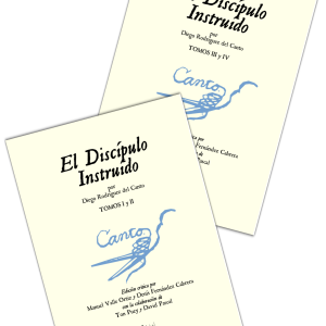 El discípulo instruido y diestro aprovechado en la ciencia filosófica y matemática de la Destreza de las armas (2 volumes)