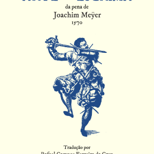A Arte da Esgrima de Joachim Meÿer
