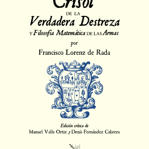 Crisol de la Verdadera Destreza y Filosofía Matemática de las Armas