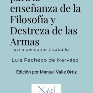 Advertencias para la enseñanza de la Filosofía y Destreza de las Armas